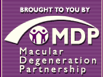 Broought to you by Mascular Degeneration Partnership