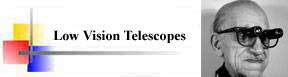 Low Vision Telescopes